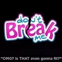 Dont Break Me